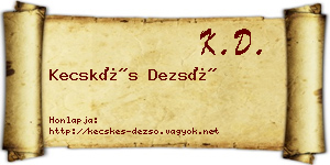 Kecskés Dezső névjegykártya